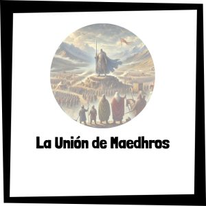 La Unión De Maedhros Una Alianza Contra La Oscuridad En Beleriand